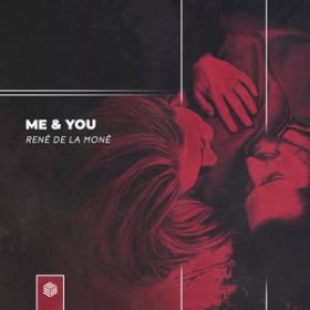 RENÉ DE LA MONÉ - ME & YOU